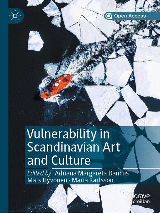 Title details for Vulnerability in Scandinavian Art and Culture by Adriana Margareta Dancus - Available